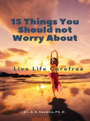 cover image of 15 Things You Should not Worry About